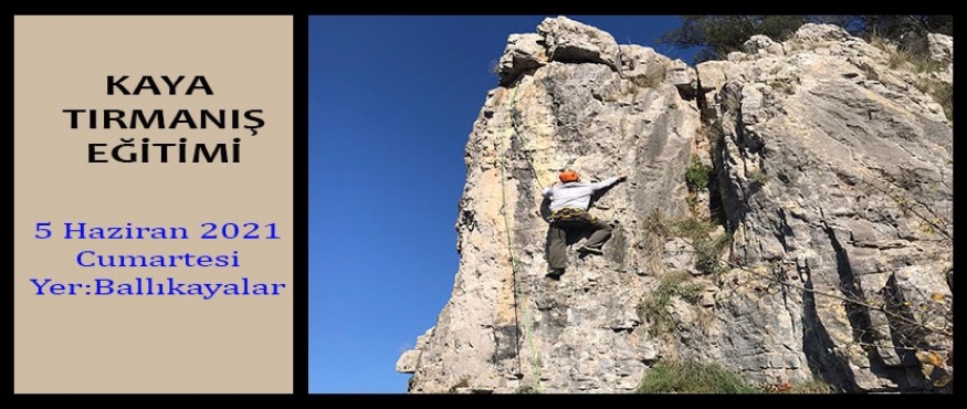 DAĞCILIK KAYA TIRMANIŞ EĞİTİMİ