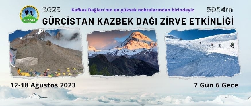 GÜRCİSTAN KAZBEK DAĞI ZİRVE (5054 mt) ETKİNLİĞİ