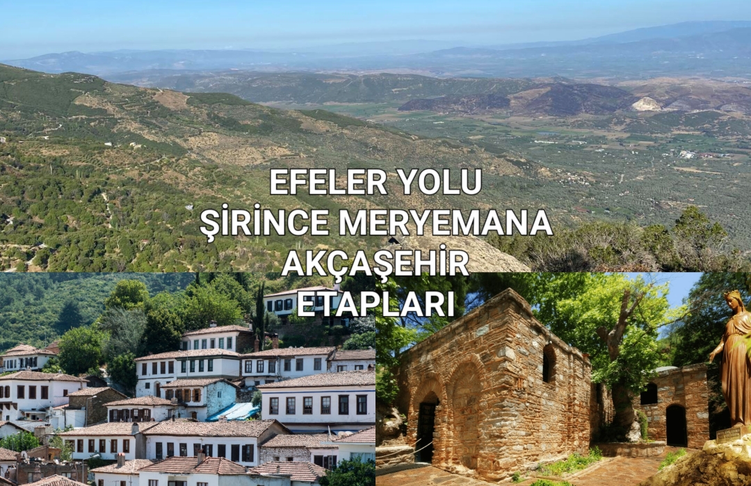 EFELER YOLU - ŞİRİNCE MERYEMANA EVİ AKÇAŞEHİR ETAPLARI  DOĞA YÜRÜYÜŞLERİ - Doğa Sporları Etkinliği