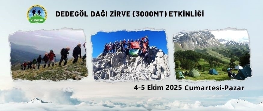 DEDEGÖL DAĞI ZİRVE (3000 mt) ETKİNLİĞİ