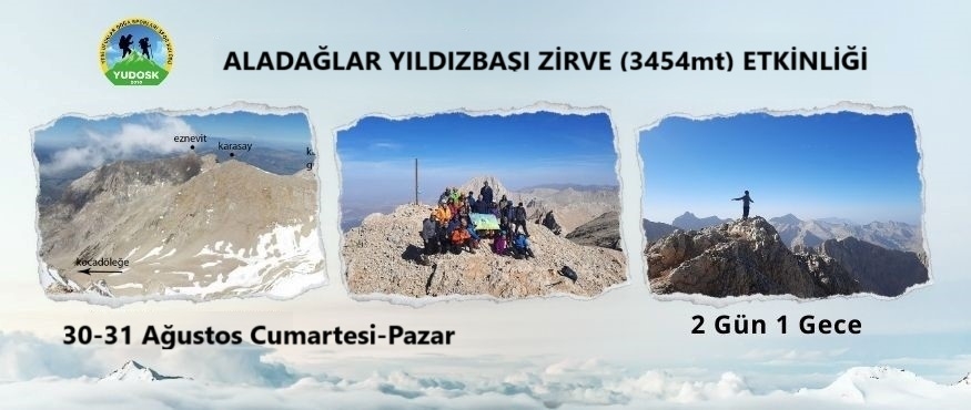 ALADAĞLAR YILDIZBAŞI ZİRVE (3454mt) ETKİNLİĞİ