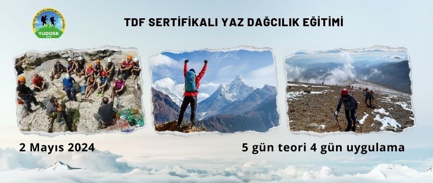 TDF SERTİFİKALI YAZ DAĞCILIK EĞİTİMİ