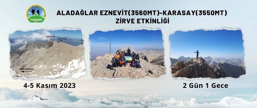 ALADAĞLAR EZNEVİT(3560mt)-KARASAY(3550mt) ZİRVE ETKİNLİĞİ